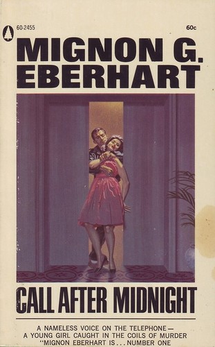 Mignon Good Eberhart: Call After Midnight (Paperback, 1964, Popular Library, published by arrangement with Random House, Inc., published simultaneously in Canada by Random House of Canada Ltd.)
