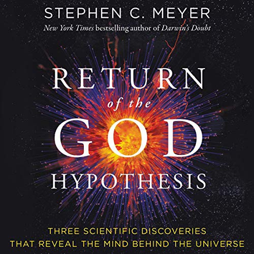 Stephen C. Meyer: The Return of the God Hypothesis (AudiobookFormat, 2021, Harpercollins, HarperCollins B and Blackstone Audio)
