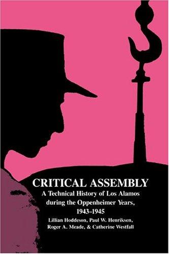 Lillian Hoddeson, Paul W. Henriksen, Roger A. Meade, Catherine L. Westfall: Critical Assembly (Paperback, Cambridge University Press)