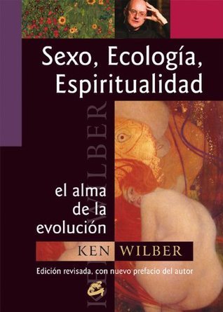 Ken Wilber: Sexo, ecología, espiritualidad (Paperback, Spanish language, Gaia Ediciones)