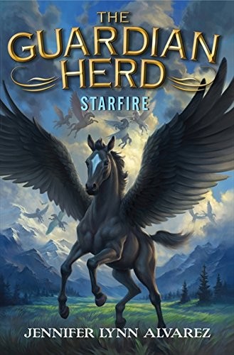 Jennifer Lynn Alvarez: The Guardian Herd: Starfire (2014, HarperCollins)
