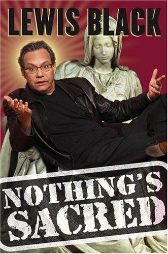 Lewis Black: Nothing's sacred (2005, Simon Spotlight Entertainment)