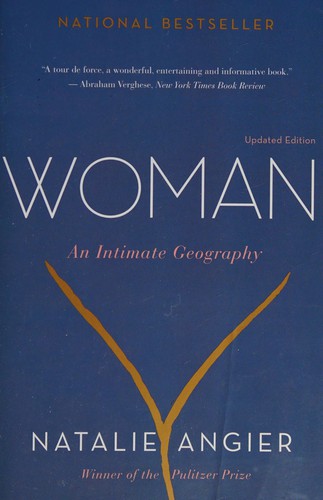Natalie Angier: Woman (2014, Mariner Books/Houghton Miffin Harcourt)