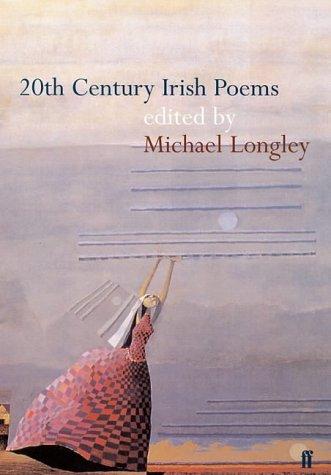 Michael Longley: 20th Century Irish Poems (Poet to Poet) (Paperback, 2002, Faber and Faber)