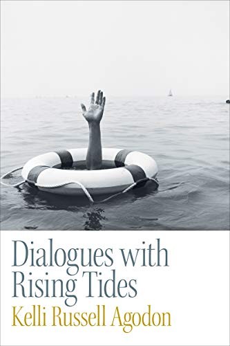 Kelli Russell Agodon: Dialogues with Rising Tides (Paperback, 2021, Copper Canyon Press)