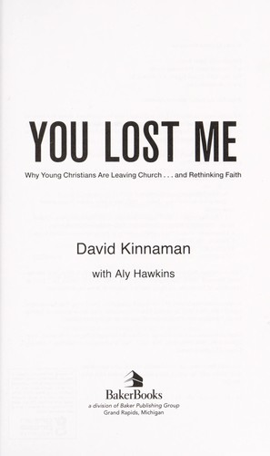 David Kinnaman: You lost me (2011, BakerBooks)