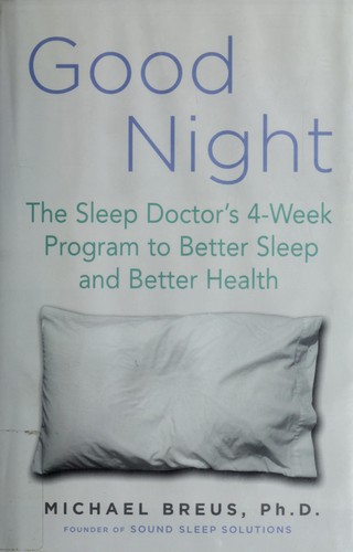 Michael Breus: Good night (2006, Penguin Group)