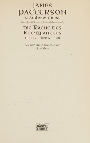 James Patterson: Die Rache des Kreuzfahrers (German language, 2007, Bastei Lübbe)
