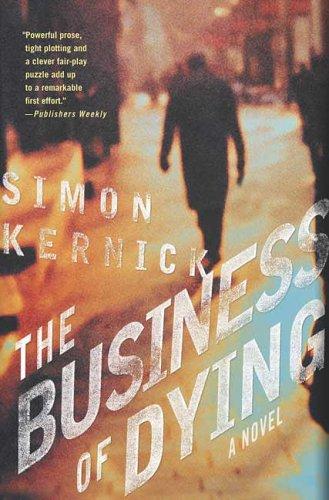 Simon Kernick: The Business of Dying (Paperback, St. Martin's Minotaur)