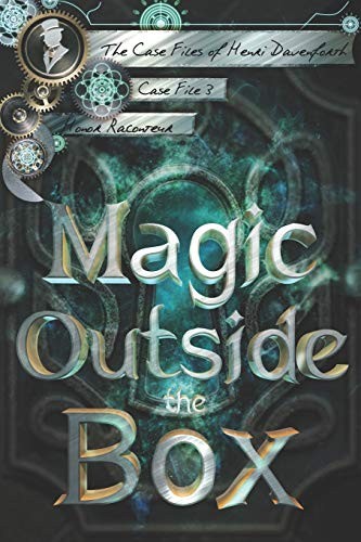 Honor Raconteur, Ashlee Dilsaver: Magic Outside the Box (2019, Independently published)