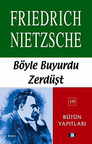 Friedrich Nietzsche: Boyle Buyurdu Zerdust (Paperback, Say Yayinlari)