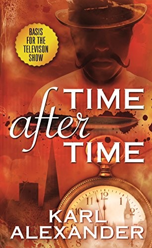 Karl Alexander: Time After Time (Paperback, 2017, Forge Books)