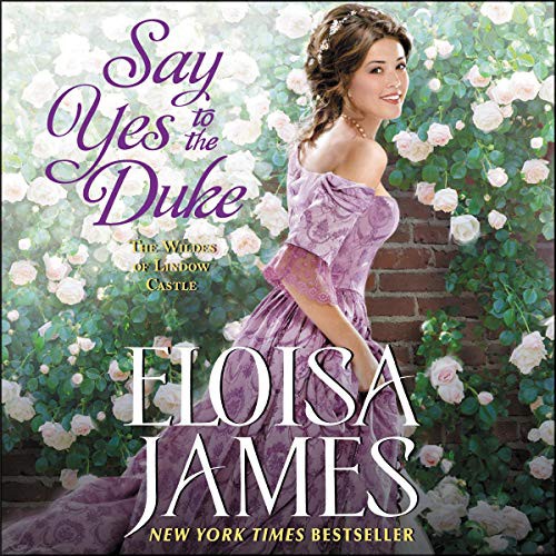 Eloisa James: Say Yes to the Duke (AudiobookFormat, 2020, HarperCollins B and Blackstone Publishing, Harpercollins)