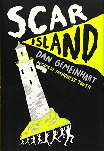 Dan Gemeinhart: Scar Island (2017, Scholastic Press)