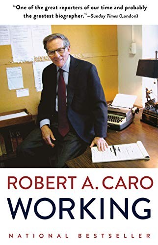 Robert A. Caro: Working (2020, Vintage)