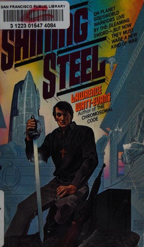 Lawrence Watt-Evans: Shining Steel (1986, Avon Books)