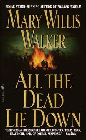 Mary Willis Walker: All the Dead Lie Down (Paperback, Bantam)