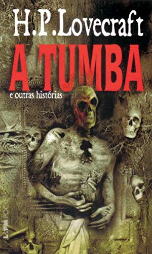 H. P. Lovecraft: A Tumba e outras histórias (Paperback, Português language, 2007, L&PM)