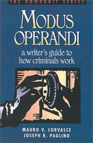 Mauro V. Corvasce, Joseph R. Paglino: Modus Operandi (Paperback, 2001, Writer's Digest Books)