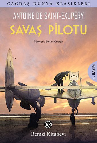 Antoine de Saint-Exupéry: Savas Pilotu (Paperback, Remzi Kitabevi)
