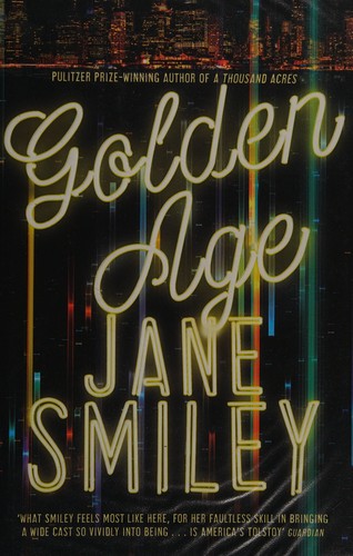 Jane Smiley: Golden age (2015)