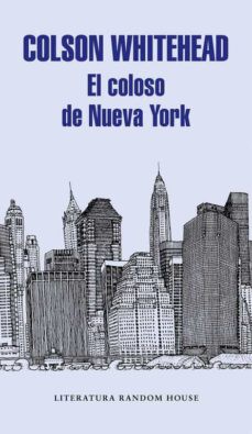 El coloso de Nueva York (2017, Penguin Random House)
