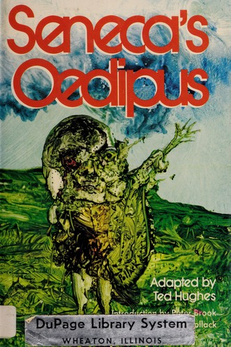 Ted Hughes: Seneca's Oedipus. (1972, Doubleday)