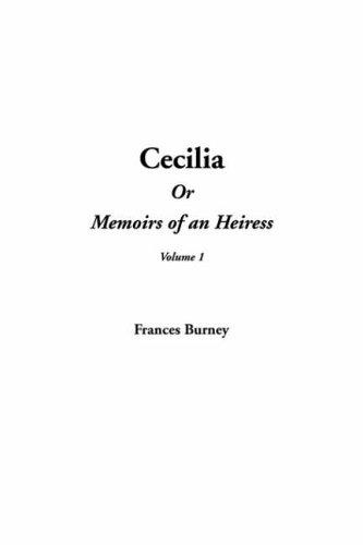 Frances Burney: Cecilia, or Memoirs of an Heiress (Paperback, 2003, IndyPublish.com)
