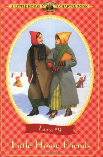 Laura Ingalls Wilder: Little House Friends (Little House Chapter Book) (Paperback, HarperTrophy)