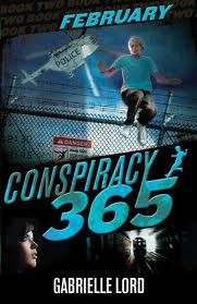Gabrielle Lord: Conspiracy 365 February (2011, Scholastic)