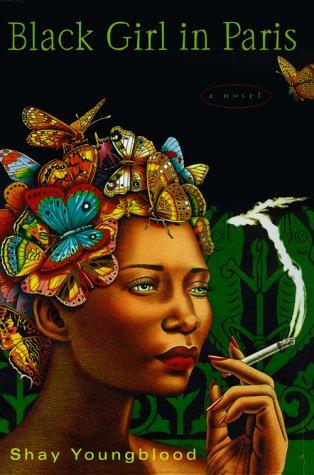 Shay Youngblood: Black girl in Paris (2000, Riverhead Books)