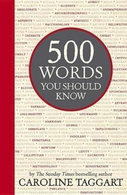 Caroline Taggart: 500 Words you Should Know
