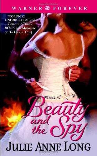 Julie Anne Long: Beauty and the Spy (2006, Warner Books)