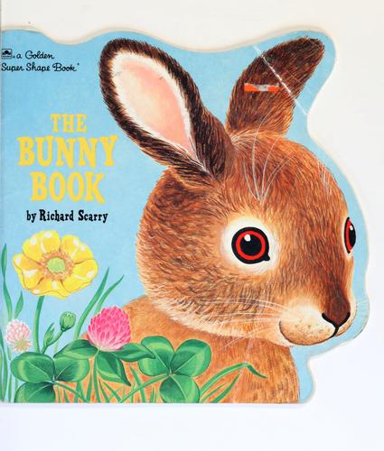 Richard Scarry: The bunny book (1987, Western Pub.)