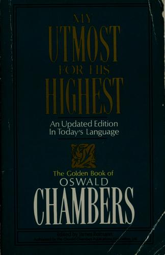 Oswald Chambers: My utmost for His Highest (1992, Discovery House, Distributed to the trade by T. Nelson)