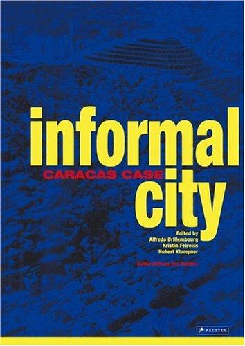 Alfredo Brillembourg Tamayo, Kristin Feireiss: Informal City (Paperback, 2005, Prestel Publishing)