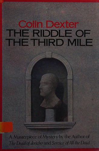 Colin Dexter: The riddle of the third mile (1983, St. Martin's Press)
