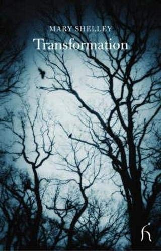 Mary Shelley: Transformation (Paperback, 2004, Hesperus)