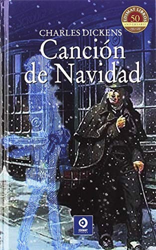 Charles Dickens, EQUIPO EDITORIAL: CANCIÓN DE NAVIDAD (Hardcover, EDIMAT LIBROS)