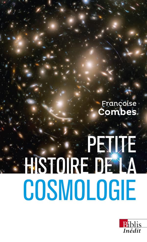 Françoise Combes: Petite histoire de la cosmologie (Paperback, french language, CNRS Éditions)