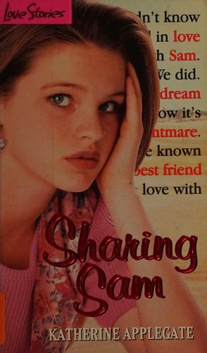 Katherine A. Applegate: Sharing Sam (Paperback, 1995, Bantam Books for Young Readers)