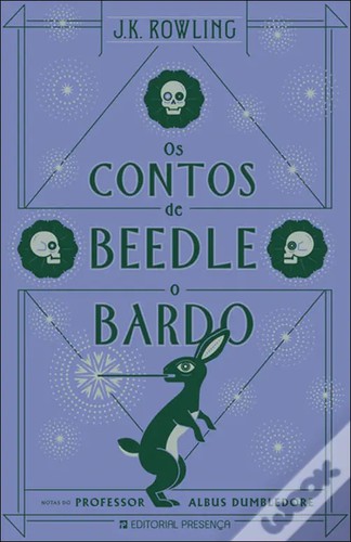 Chris Riddell, J.K. Rowling: Os Contos de Beedle, o Bardo (Portuguese language, 2019, Editorial Presença)