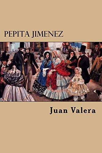 Juan Valera: Pepita Jimenez (Paperback, CreateSpace Independent Publishing Platform, Createspace Independent Publishing Platform)
