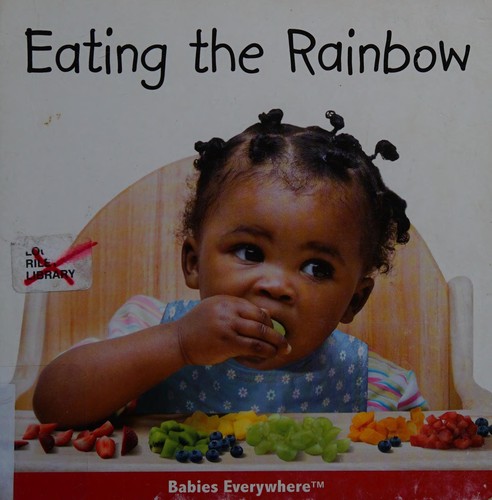 Rena D. Grossman: Eating the rainbow (2009, Star Bright Books)