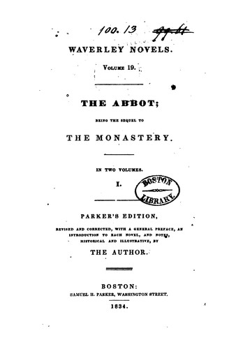 Sir Walter Scott: The abbott (1834, Samuel H. Parker)
