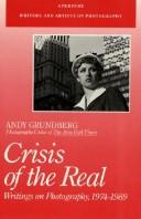 Andy Grundberg: Crisis of the Real (Paperback, 1995, Aperture)