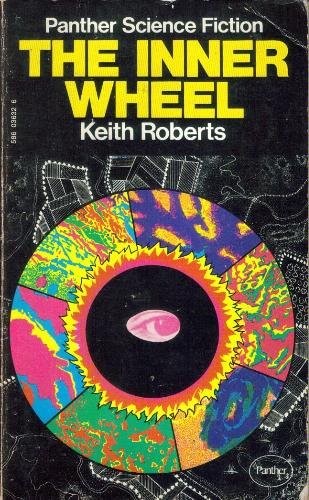 Keith Roberts: The Inner Wheel (Paperback, Panther)