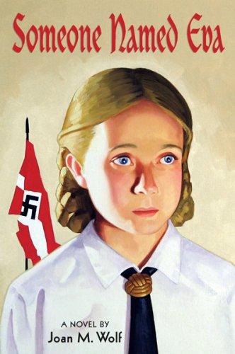 Joan M. Wolf: Someone Named Eva (Hardcover, 2007, Clarion Books)