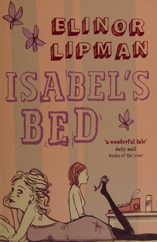 Elinor Lipman: Isabel's bed (2006, Headline Review)