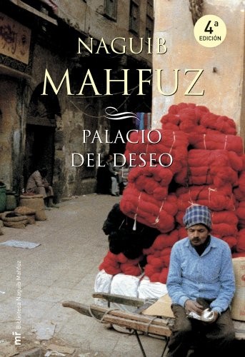 Naguib Mahfuz: El Palacio del Deseo (Hardcover, Spanish language, 2006, Martinez Roca, Ediciones Martínez Roca)